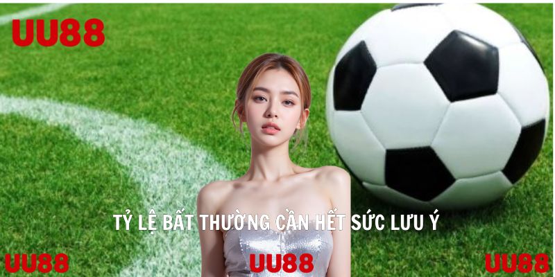 Tỷ lệ bất thường cần hết sức lưu ý